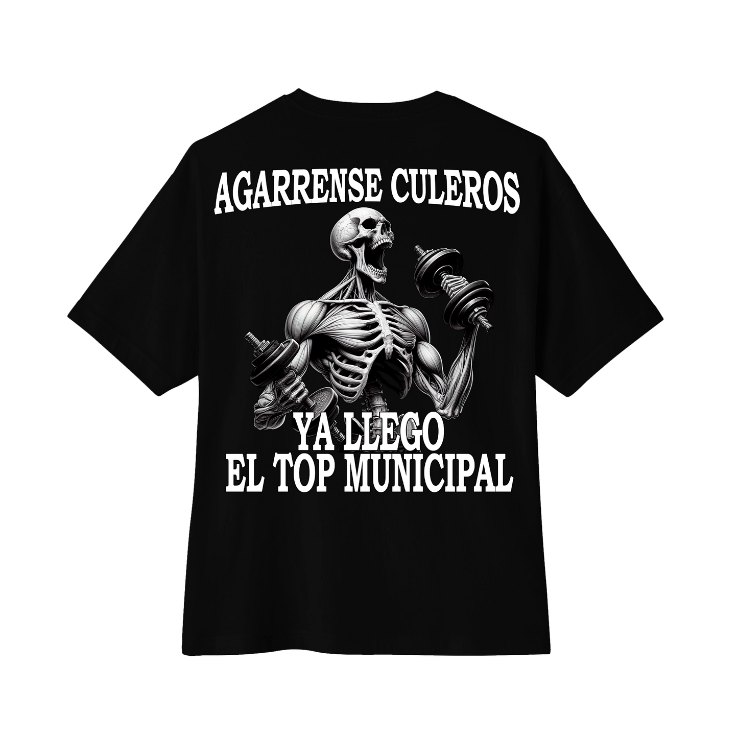 "AGARRENSE C-LEROS YA LLEGO EL TOP MUNICIPAL" Camiseta