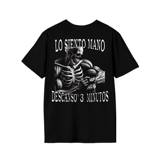 "LO SIENTO MANO DESCANSO 3 MIN" Camiseta