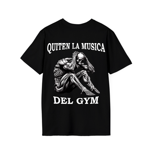 "QUITEN LA MUSICA DEL GYM" Camiseta
